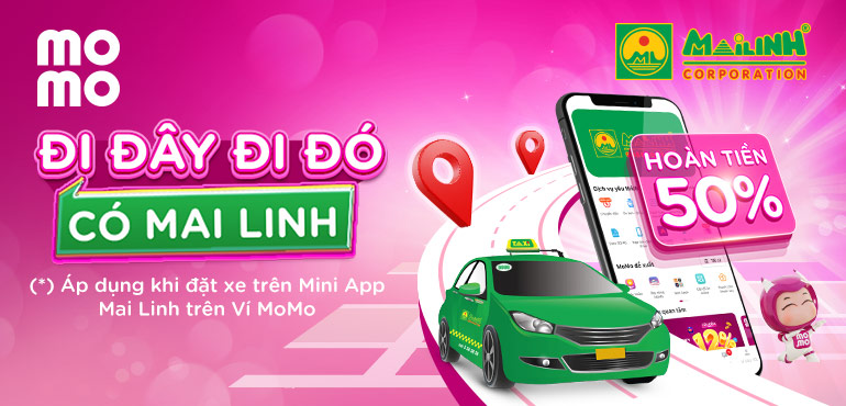 Hoàn tiền 50% cho 2 chuyến, thả ga đi taxi Mai Linh khi đặt xe trực tiếp trên MoMo
