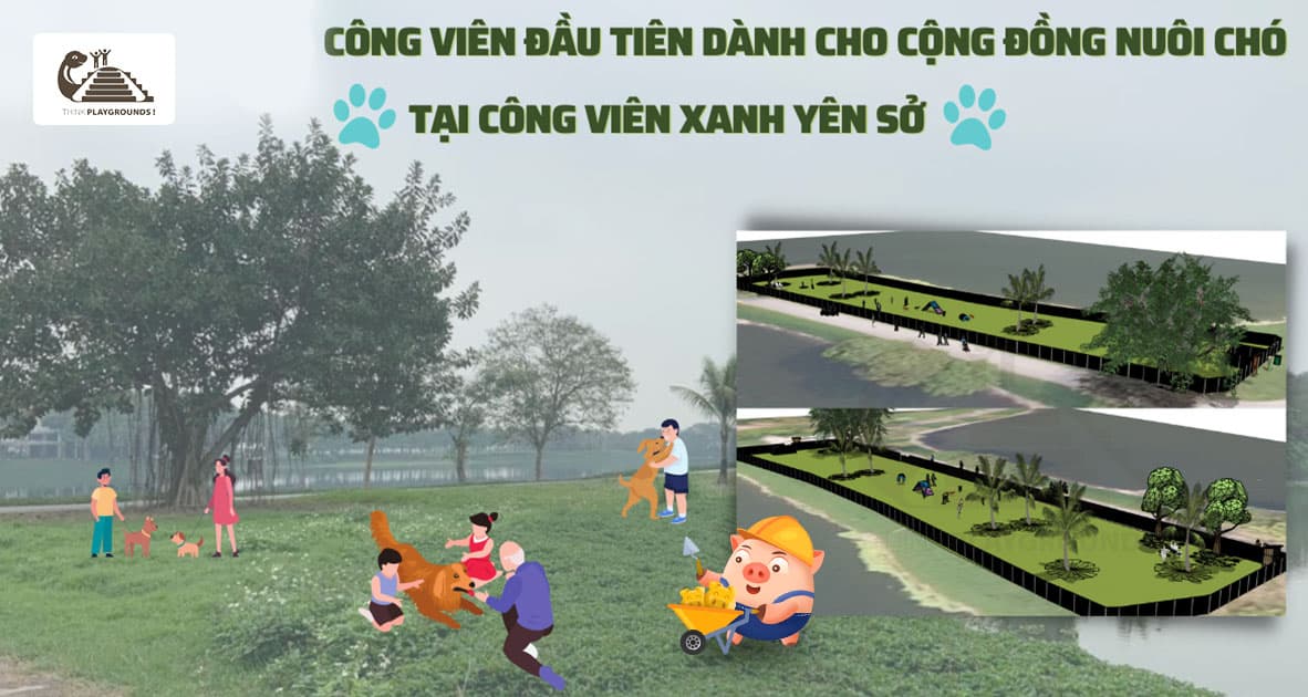 Chung tay xây dựng công viên dành cho cộng đồng nuôi chó