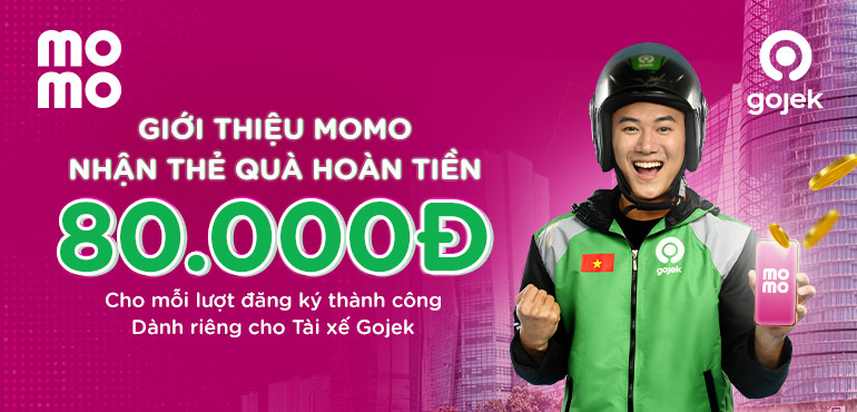 Tài xế Gojek nhận thẻ quà 80.000Đ cho mỗi lượt giới thiệu MoMo