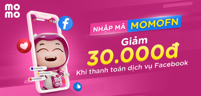 Nhập mã MOMOFN giảm 30.000đ khi thanh toán dịch vụ Facebook