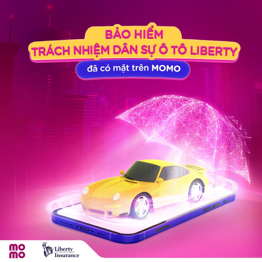 Bạn biết gì chưa? Bảo hiểm Trách nhiệm dân sự Ô tô của Liberty đã có mặt trên MoMo!
