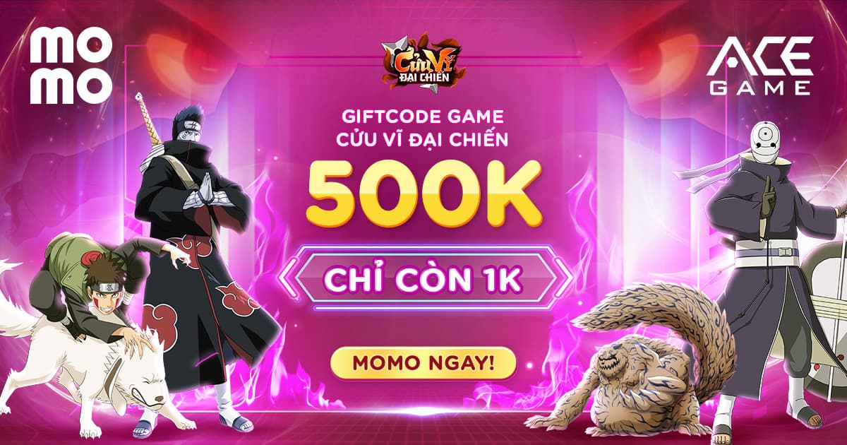 Mừng Cửu Vĩ Đại Chiến - Game Naruto Mới Ra Mắt: Rinh Combo Quà 500.000Đ Với  Giá Chỉ 1.000Đ