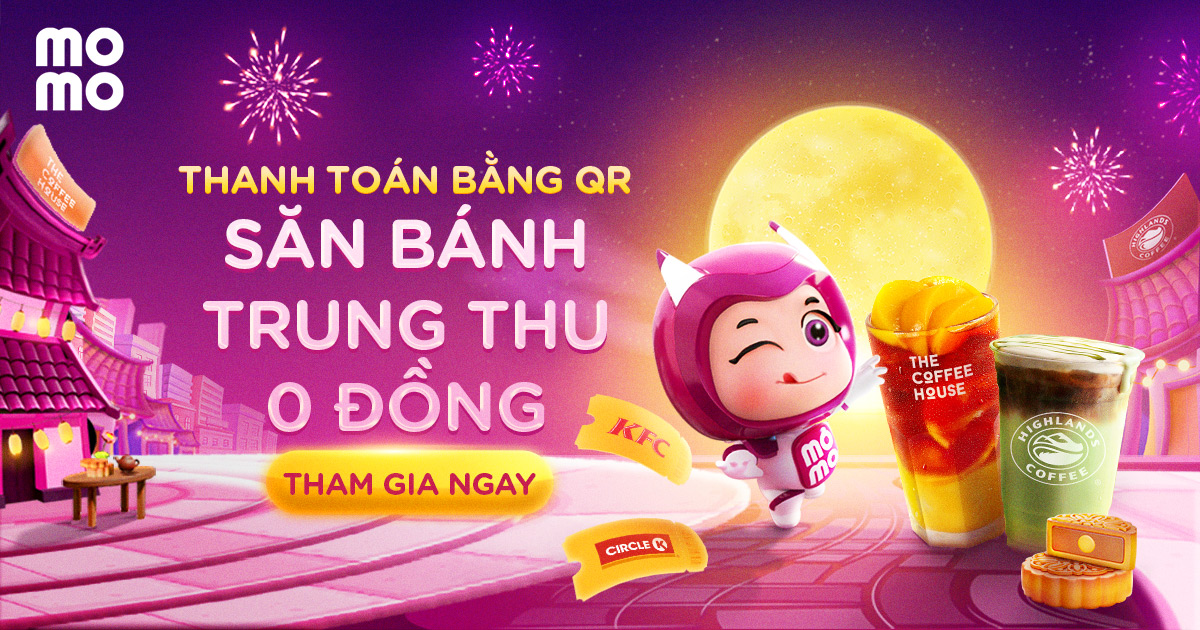 MoMo khao cỗ Trung thu linh đình - Trúng hàng vạn ly nước 0 đồng và ...