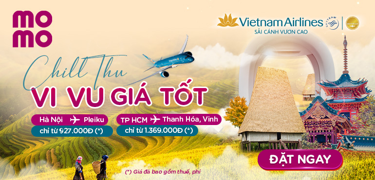 Chill thu, vi vu giá tốt: Vietnam Airlines giảm đậm những chặng bay hot nhất cuối năm!