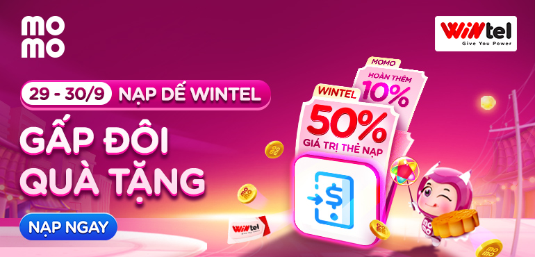 Nạp điện thoại Wintel - Rinh thêm 50% mệnh giá thẻ và hoàn tiền 10% từ MoMo
