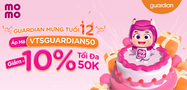 Sinh nhật Guardian bùng nổ - Ví Trả Sau tặng deal giảm đến 50K!