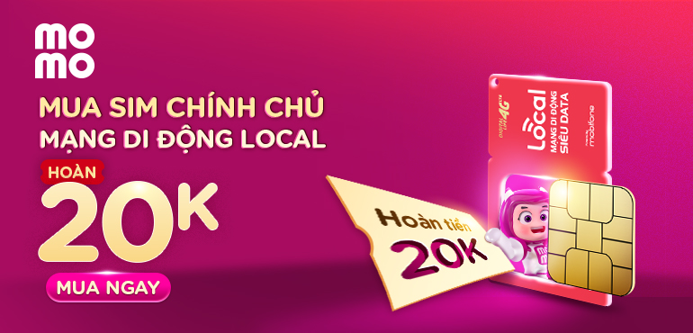 Mua Sim chính chủ mạng di động Local nhận hoàn tiền 20.000Đ