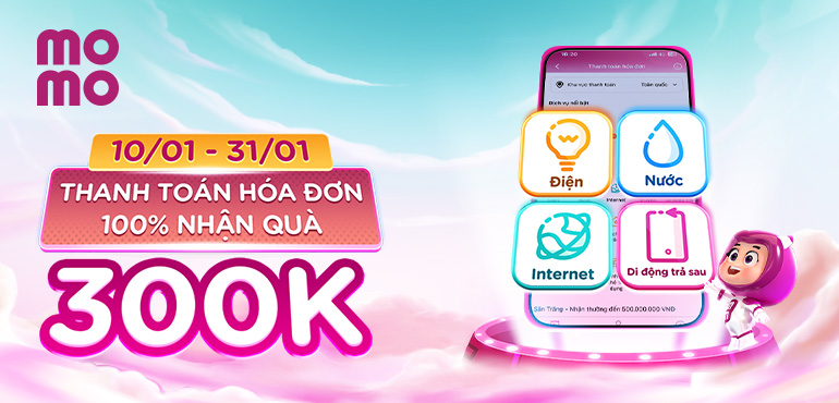 Dọn hóa đơn nhẹ nhàng, đón gói quà hoành tráng trị giá 300.000Đ!
