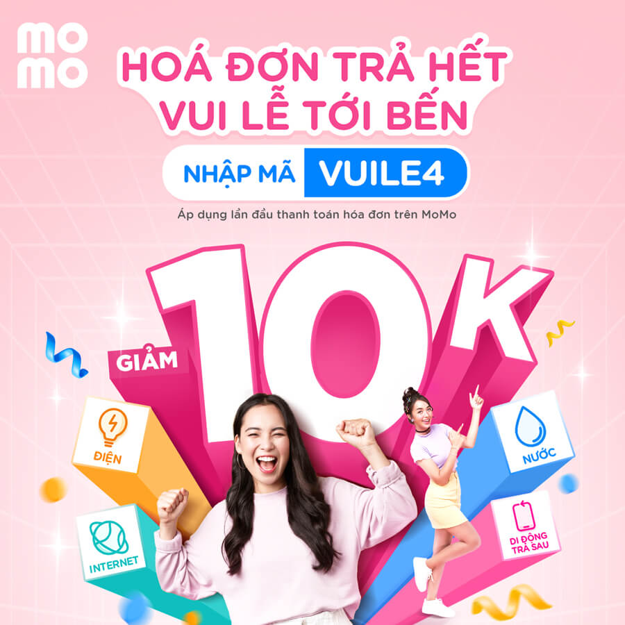 MoMo tặng 10.000Đ tiễn sạch hóa đơn, an tâm chơi lễ!