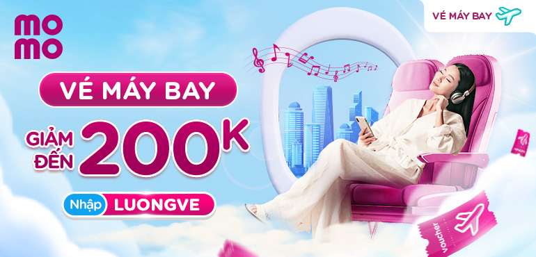 Giảm sâu đến 200.000Đ khi đặt vé máy bay lần đầu trên MoMo Travel