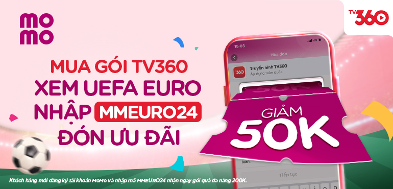 Giảm 50.000Đ gói cước TV360 khi thanh toán bằng MoMo, giới hạn 50 mã/ngày!