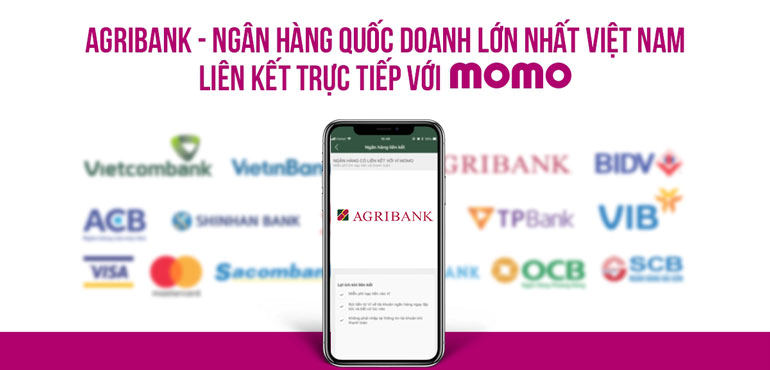 Agribank - Ngân hàng quốc doanh lớn nhất Việt Nam liên kết trực tiếp với MoMo