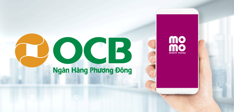 Hướng dẫn liên kết Ví MoMo với tài khoản Ngân hàng OCB