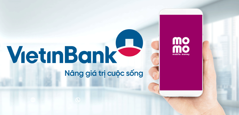 Hướng dẫn liên kết Ví MoMo với tài khoản Ngân hàng Vietinbank