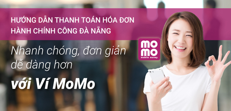 Hướng dẫn thanh toán hóa đơn hành chính công Đà Nẵng qua Ví MoMo
