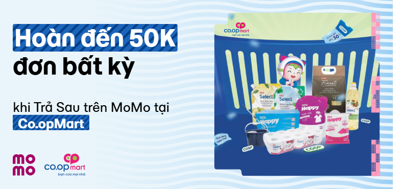 Mua sắm cho cả nhà tại Co.opmart, hoàn tiền 10% với Ví Trả Sau