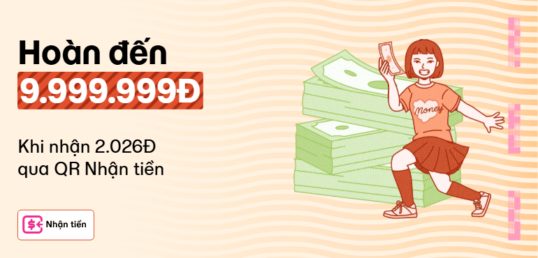 Nhận 2.026đ qua QR Nhận Tiền, cơ hội trúng 9.999.999đ từ MoMo!