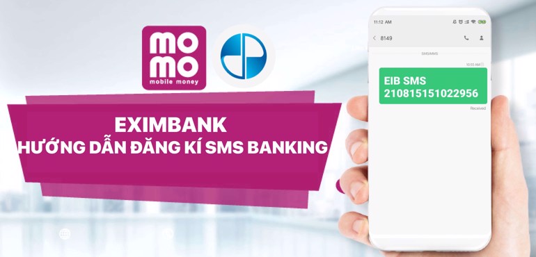 Hướng dẫn đăng kí SMS Banking của Eximbank