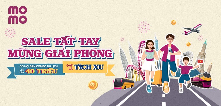 Sale Tất Tay Mừng Giải Phóng: Combo du lịch 40 triệu trên MoMo Travel, đặt vé còn rinh về Xu khủng