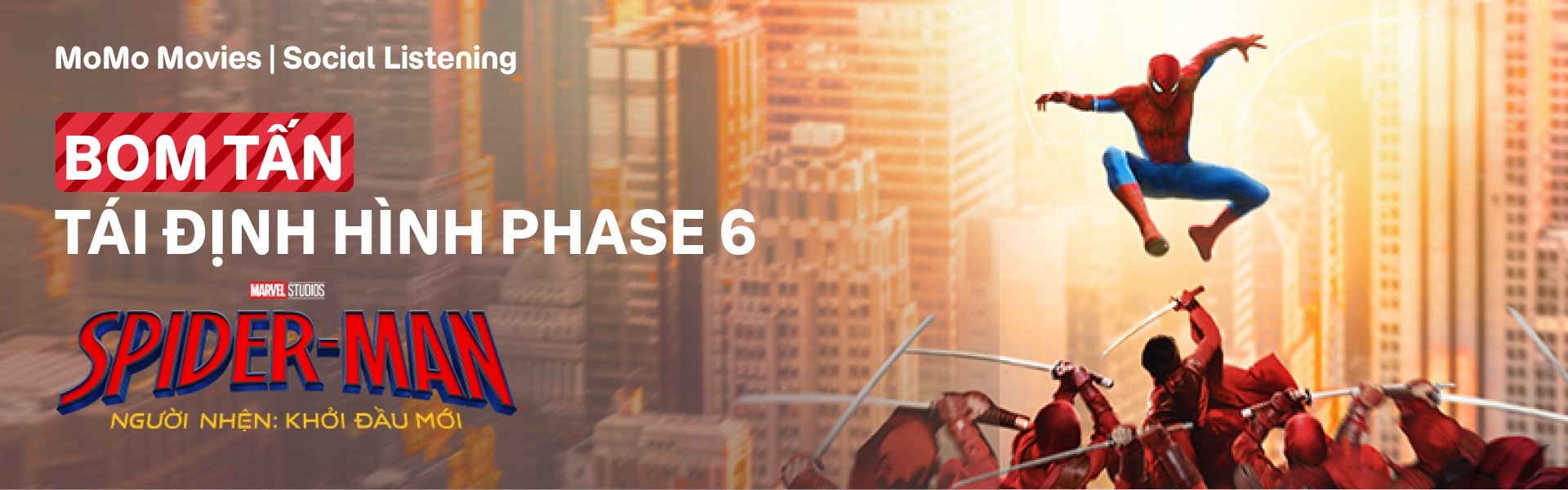 Bom Tấn Tái Định Hình Phase 6 - Spider-Man: Khởi Đầu Mới
