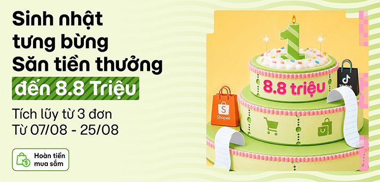 Sinh nhật tưng bừng, tích lũy đơn săn tiền thưởng đến 8.8 triệu