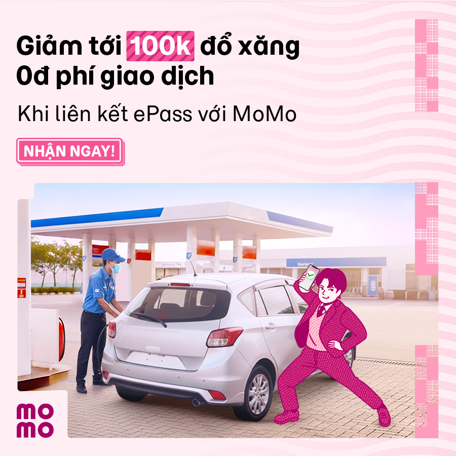 Giảm tới 100K đổ xăng khi liên kết ePass với MoMo, kèm miễn phí giao dịch 0đ