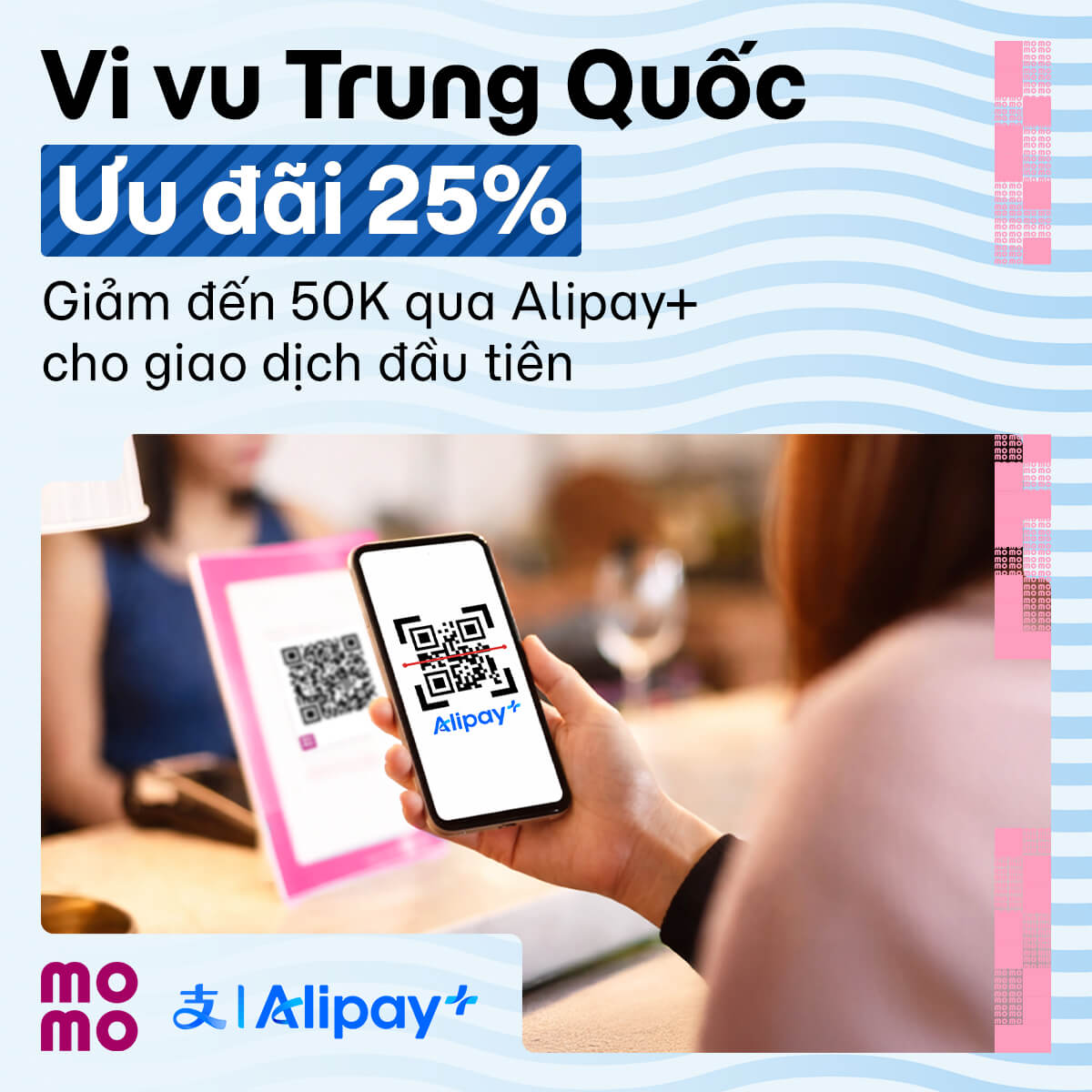 Vi vu quốc tế cùng MoMo x Alipay+: Quét mã thanh toán dễ dàng, ưu đãi giảm 25%