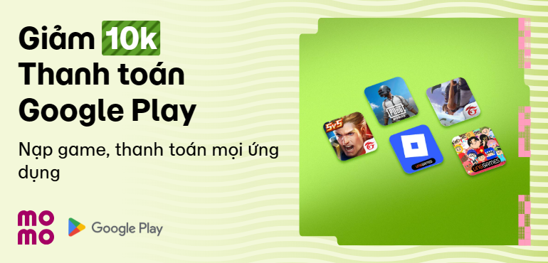 Tặng bạn mới deal Google Play: Lần đầu nạp game, mua gói đăng ký của các app yêu thích giảm liền 10K cực hời