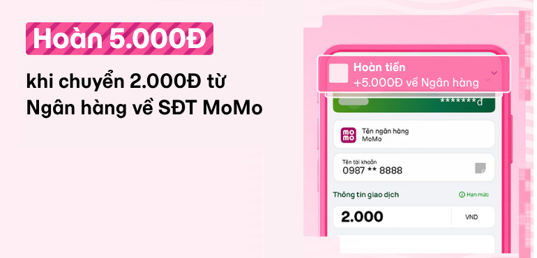 [Tháng 8] Chuyển 2K từ ngân hàng đến số MoMo bạn bè là hoàn 5K, chuyển càng nhiều hoàn tới 500K!