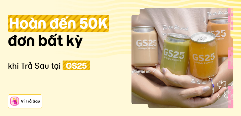 Thưởng thức món ngon GS25, hoàn tiền 10% với Ví Trả Sau