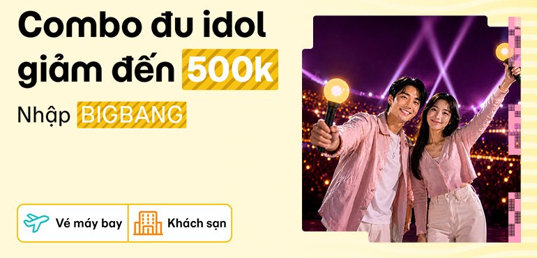 V.I.P sẵn sàng quẩy concert BIGBANG: Săn combo du lịch giảm đến 500.000đ