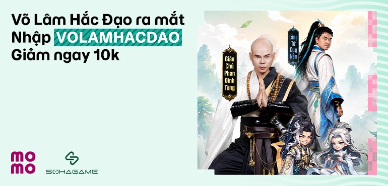 Bước vào thế giới chính - tà của Võ Lâm Hắc Đạo, nhận ưu đãi nạp game hấp dẫn từ MoMo
