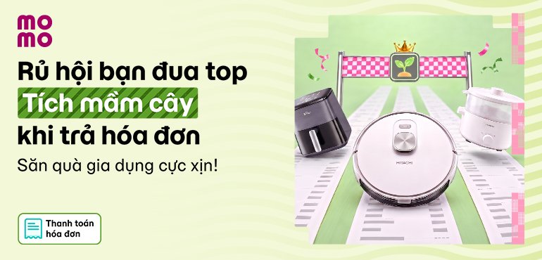Chương trình “Góp hóa đơn trồng rừng”: Lập đội đua top, tích mầm cây và rinh quà gia dụng cực xịn!