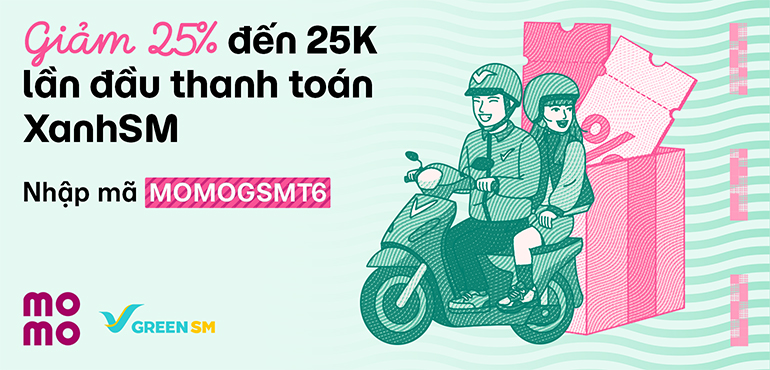 Thanh toán Green SM bằng MoMo lần đầu, nhận ngay ưu đãi 25% giảm đến 25K