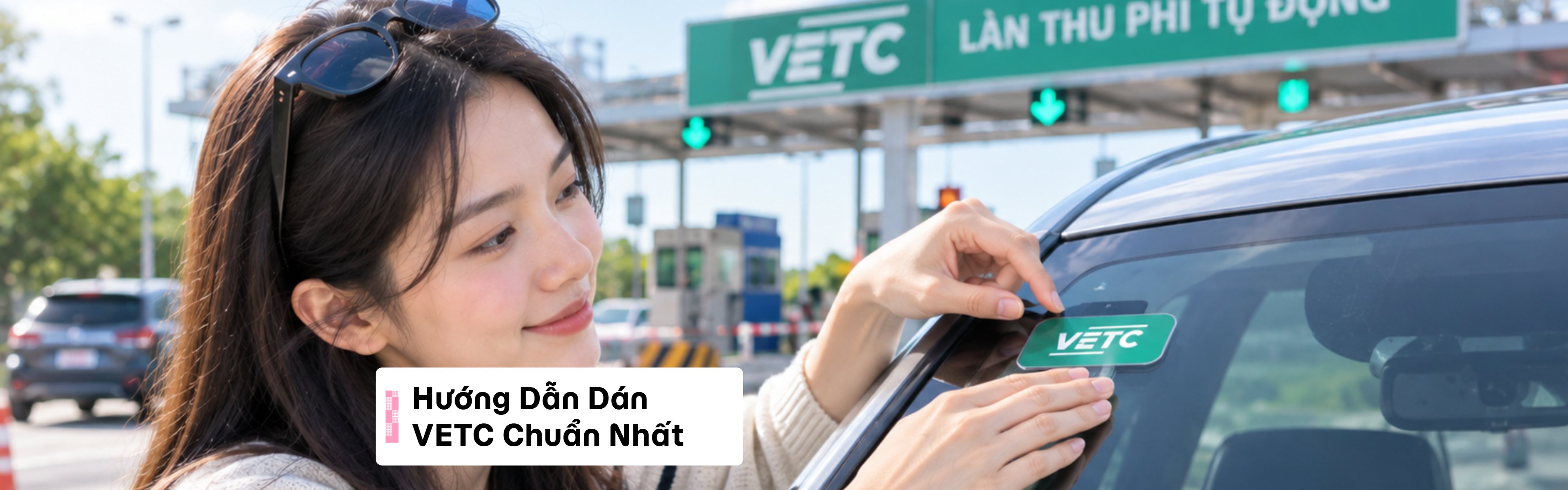 Hướng Dẫn Dán VETC