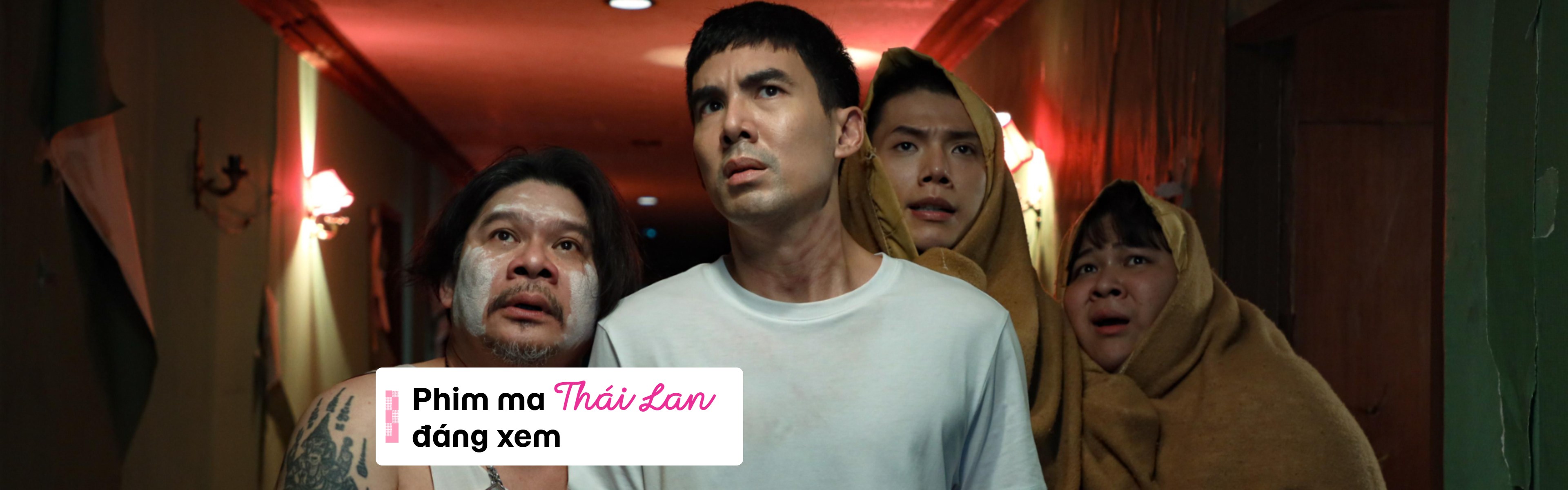 Phim ma Thái Lan: Top 20 phim hay và đáng xem nhất