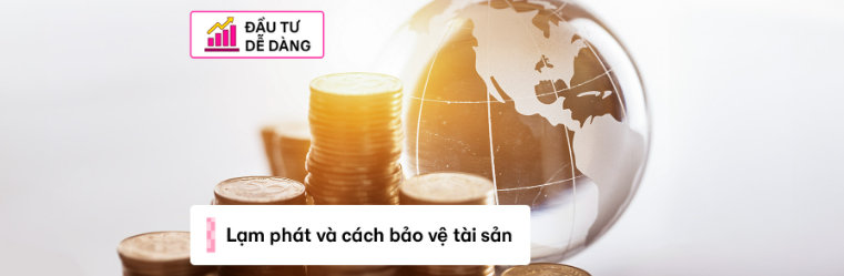 Lạm phát là gì? CPI, nguyên nhân, tác động và cách bảo vệ tiền tiết kiệm mới nhất 2026