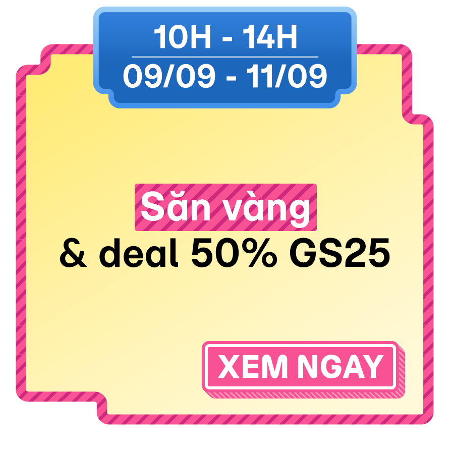 Săn vàng & deal 50% GS25