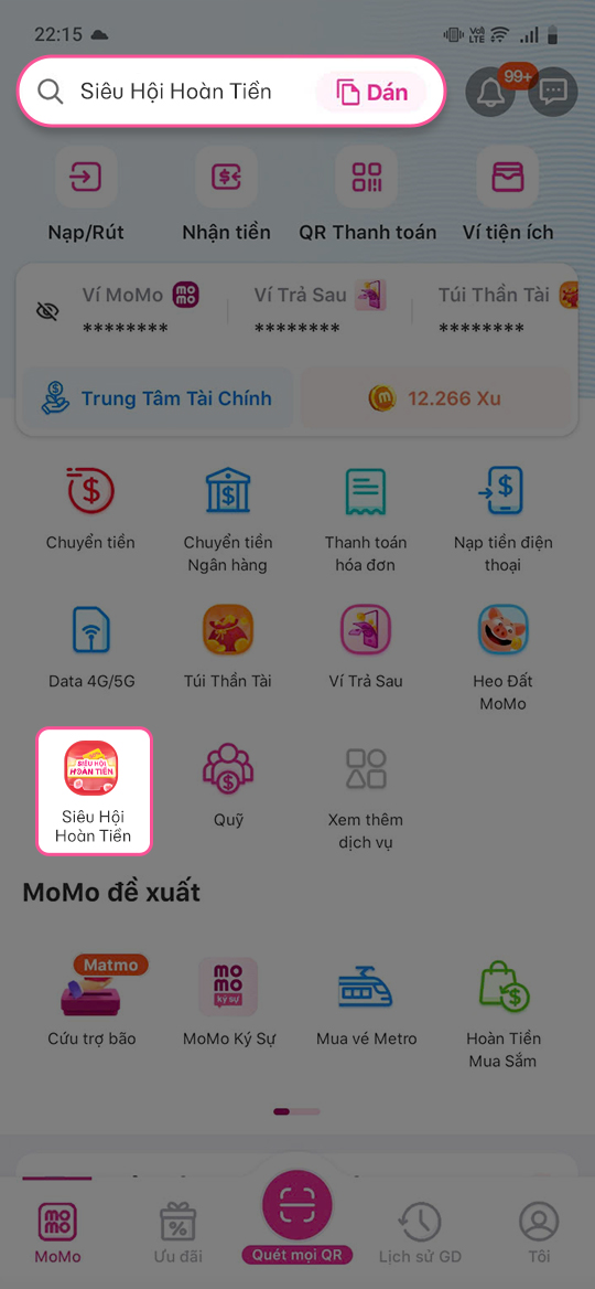 Cách 2: Người dùng có tài khoản ứng dụng MoMo có thể truy cập tính năng “Siêu Hội Hoàn Tiền” như sau: