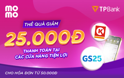 Thẻ quà giảm 25.000đ (áp dụng cho hóa đơn từ 50.000đ ) tại cửa hàng tiện lợi
