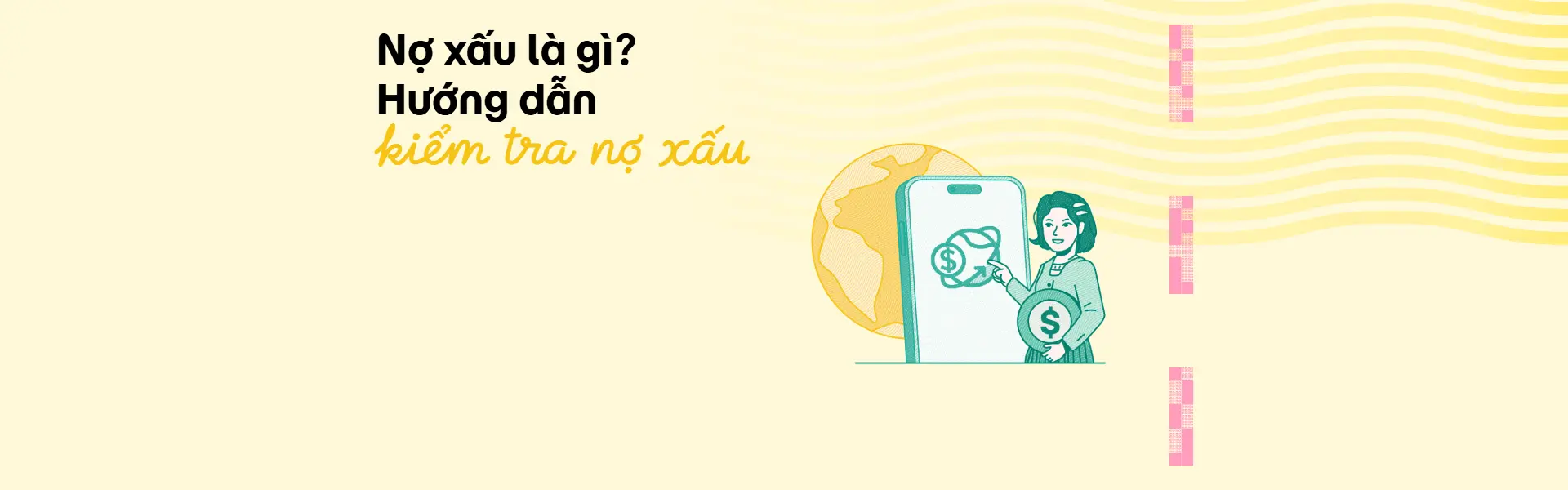 Nợ xấu là gì? Cách kiểm tra nợ xấu và xóa nợ xấu mới nhất năm 2026